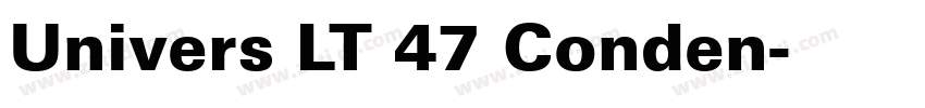 Univers LT 47 Conden字体转换